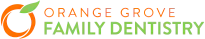 Orange Grove Family Dentistry, dentist in Orange, CA